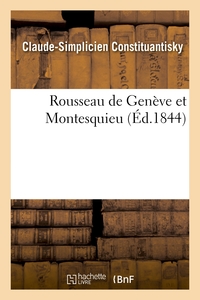 ROUSSEAU DE GENEVE ET MONTESQUIEU