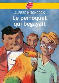 Le perroquet qui bégayait