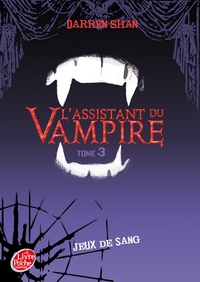 L'assistant du vampire - Tome 3 - Jeux de sang