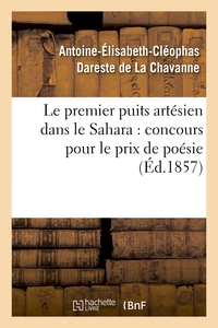 LE PREMIER PUITS ARTESIEN DANS LE SAHARA : CONCOURS POUR LE PRIX DE POESIE