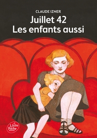 Juillet 1942 - Les enfants aussi