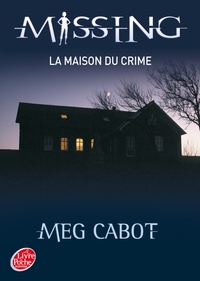 Missing - Tome 3 - La maison du crime