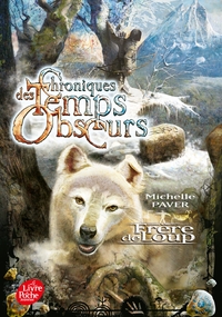 Chroniques des temps obscurs - Tome 1 - Frère de loup