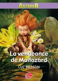 Arthur et les Minimoys - Tome 3 - La vengeance de Maltazard