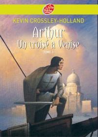 Arthur - Tome 3 - Un croisé à Venise