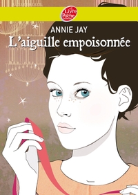 Complot à Versailles - Tome 3 - L'aiguille empoisonnée