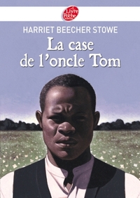 La case de l'oncle Tom - Texte Abrégé