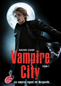 Vampire City - Tome 1 - Bienvenue en enfer