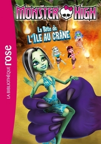 MONSTER HIGH - T10 - MONSTER HIGH 10 - LA BETE DE L'ILE AU CRANE