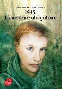 1943. L'aventure obligatoire