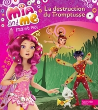 Mia & Me / La destruction du Tromptusse