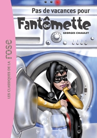 Fantomette 07 - Pas de vacances pour Fantomette