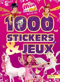 MIA & ME 1000 STICKERS ET JEUX