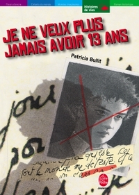 Je ne veux plus jamais avoir 13 ans