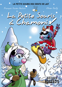 LA PETITE SOURIS A CHAMONIX