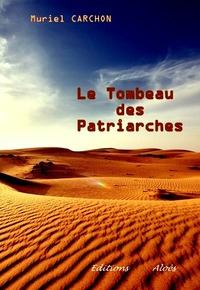 LE TOMBEAU DES PATRIARCHES