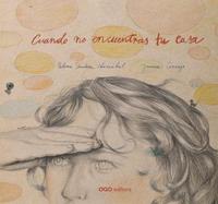 CUANDO NO ENCUENTRAS TU CASA (ESPAGNOL)
