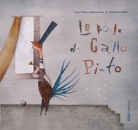 LA BODA DEL GALLO PINTO (ESPAGNOL)