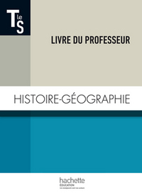 Histoire Géographie - Adoumié-Fouchard Tle S, Livre du professeur