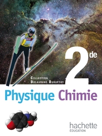 Physique Chimie - Dulaurans-Durupthy 2de, Livre de l'élève Petit Format