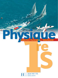Physique - Durandeau 1re S, Livre de l'élève