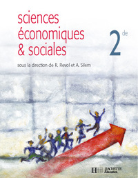 Sciences Economiques et Sociales Seconde - Livre de l'élève - Edition 2004