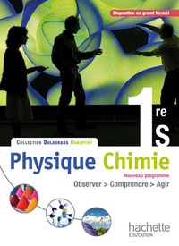 Physique Chimie - Dulaurans-Durupthy 1re S, Livre de l'élève Petit format