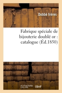 FABRIQUE SPECIALE DE BIJOUTERIE DOUBLE OR, CATALOGUE