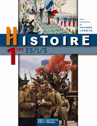 Histoire - Lambin 1re L, ES, S, Livre de l'élève