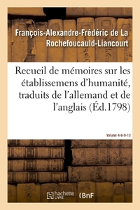 Recueil de mémoires sur les établissemens d'humanité, Vol. 4, mémoires n° 6, 9, 13