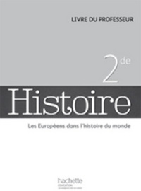Histoire - Grondeux 2de, Livre du professeur