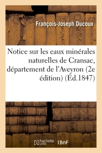 NOTICE SUR LES EAUX MINERALES NATURELLES DE CRANSAC, DEPARTEMENT DE L'AVEYRON