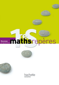 Mathématiques - Repères 1re S, Livre de l'élève Grand format