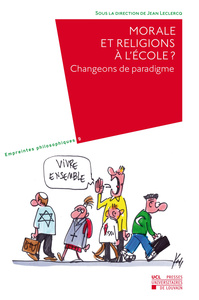 MORALE ET RELIGIONS A L'ECOLE? CHANGEONS DE PARADIGME