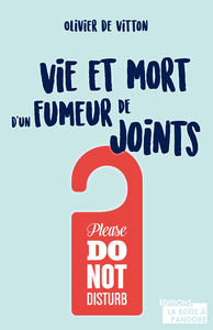 VIE ET MORT D'UN FUMEUR DE JOINTS