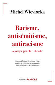 Racisme, antisémitisme, antiracisme : apologie pour la recherche