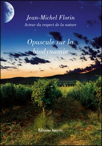OPUSCULE SUR LA BIODYNAMIE