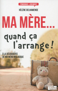 MA MERE... QUAND CA L'ARRANGE !