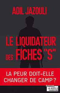 LE LIQUIDATEUR DES FICHES "S"