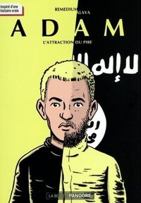 ADAM - L'ATTRACTION DU PIRE