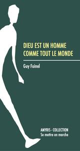 Dieu est un homme comme tout le monde