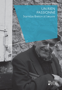 RIEN PASSIONNE. STANISLAS BRETON A L'OEUVRE