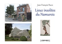 LES LIEUX INSOLITES DU NAMUROIS