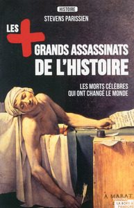 Les plus grands assassinats de l'histoire