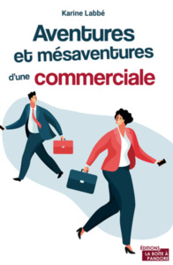 AVENTURES ET MESAVENTURES D'UNE COMMERCIALE