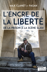 L'ENCRE DE LA LIBERTE : DE LA PRISON A LA SCENE SLAM