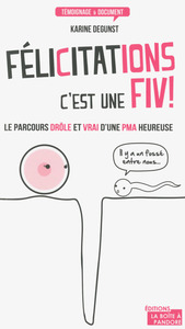 Félicitations, c'est une FIV !