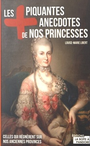 LES PLUS PIQUANTES ANECDOTES DE NOS PRINCESSES