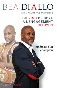 DU RING DE BOXE A L'ENGAGEMENT CITOYEN - ITINERAIRE CHAMPION