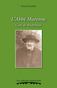 L'ABBE MARENNE, CURE DE ROCHEHAUT
